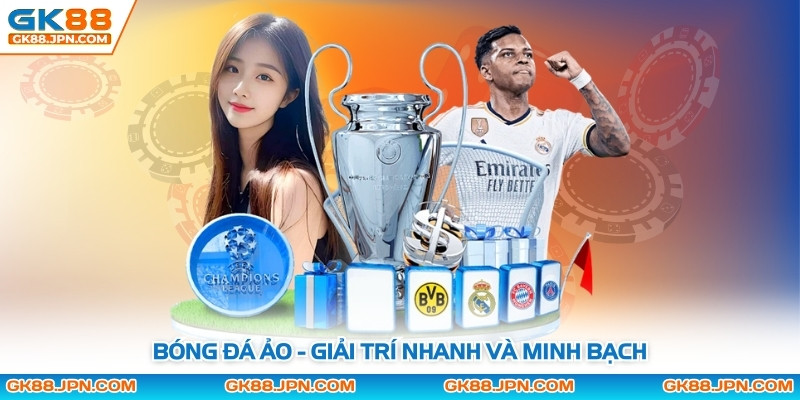 Bóng đá ảo - Giải trí nhanh và minh bạch