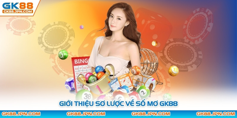 Giới thiệu sơ lược về sổ mơ GK88